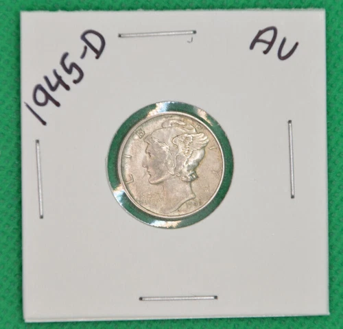 1945-D 10C Mercury Dime Winged Liberty Head AU 90% Silver