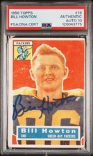 1956 PACKERS Bill Howton signed card Topps #19 PSA AUTO 10 Pop 4 Slab