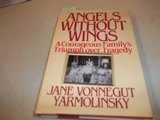Angels Without Wings - hardcover Yarmolinsky, Jane Vonnegut