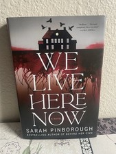 We Live Here Now: A Novel [Limited Stenciled Edge Edition] by Sarah Pinborough