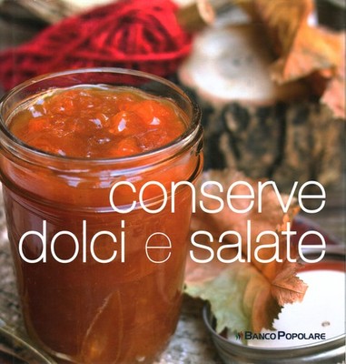 Conserve dolci e salate - Camilla Monteduro (Sagep Editori) [2015]