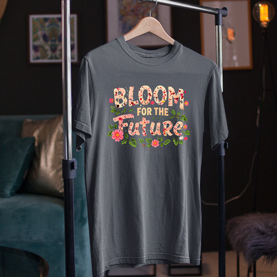 Bloom For Future T-Shirt Positive Vibes Motivation Blumen Inspirierend Geschenk