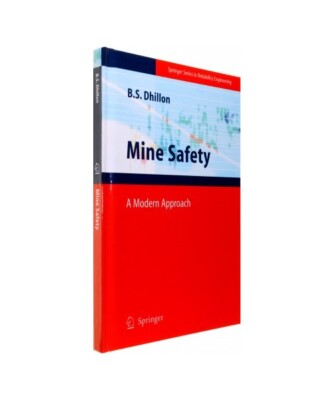 Mine Safety: A Modern Approach, Balbir S. Dhillon