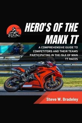 Steve W Bradeley Hero's of the Manx TT (Paperback) (UK IMPORT)