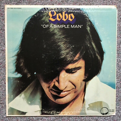 Lobo - Of A Simple Man - US 1970