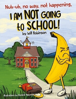 Nuh-uh, no way, not happening, I AM NOT Will Robinson Paperback