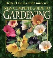 New Complete Guide to Gardening (Better Homes & Gardens) - Paperback - GOOD