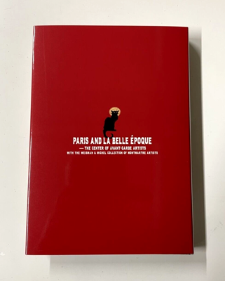 Beautiful Era PARIS AND LA BELLE EPOQUE Exhibition Catalogue