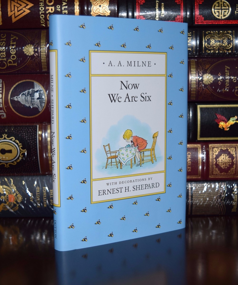 Now We Are Six 6 by A.A. Milne Poems Illustrated by Shepard