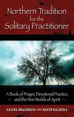 Northern Tradition for the Solitary Practitioner Galina Krasskova (u. a.) Buch