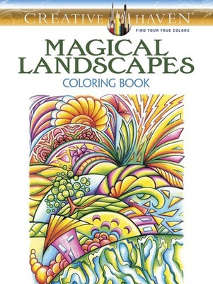 Creative Haven Magical Landscapes Coloring Book: Relaxing Illustrations for ...