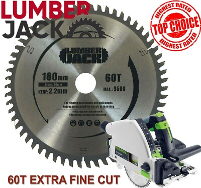 Lumberjack 60 Zähne TCT Holz Kreissägeblatt Festool Tauch TS55 160 mm x 20 mm