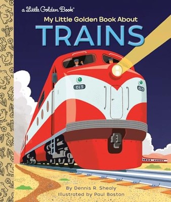 My Little Golden Book about Trains - Hardcover