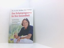 Das Schutzprogramm für Ihre Gesundheit Dr. H...