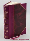 Historical Journal of French Settlement in Louisiana - Leather Bound Edition