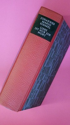 169576 Johannes Mario Simmel LIEBE IST NUR EIN WORT Roman HC
