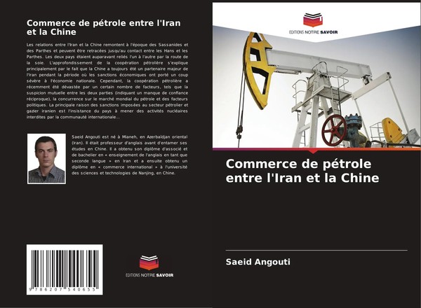 Saeid Angouti | Commerce De PéTrole Entre L'iran Et La Chine | Taschenbuch-image