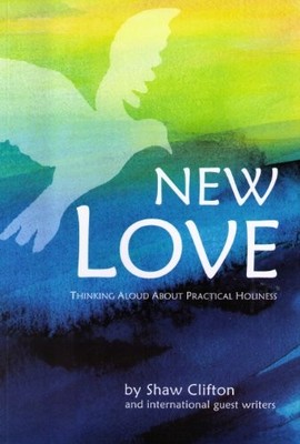 New Love: Thinking Aloud About Practical Holiness[Buy