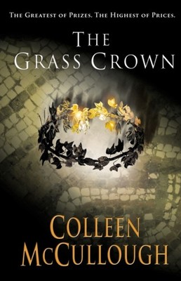 The Grass Crown by Colleen McCullough (Paperback Book)