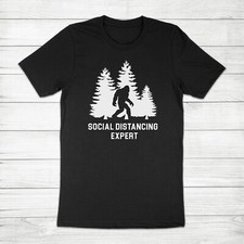 Social Distancing Expert Bigfoot Sasquatch Yeti Hiking Camp Unisex Tee T-Shirt
