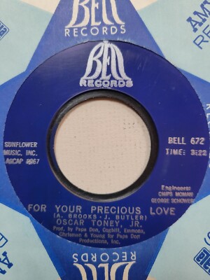 Soul 45- OSCAR TONEY Jr - FOR YOUR PRECIOUS LOVE / AIN'T THAT TRUE LOVE - VG++