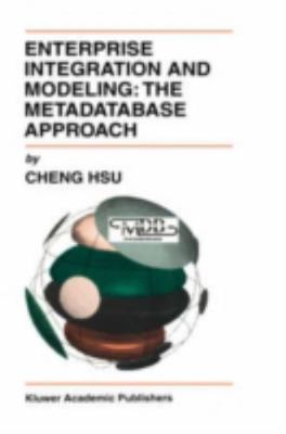 Enterprise Integration and Modeling - The Metadatabase Approach BRAND NEW