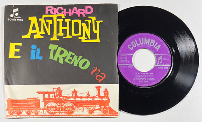 Richard Anthony: Und der Zug fährt SP 45 RPM 7'' COLUMBIA SCMQ 1692 ITALIEN NM/EX