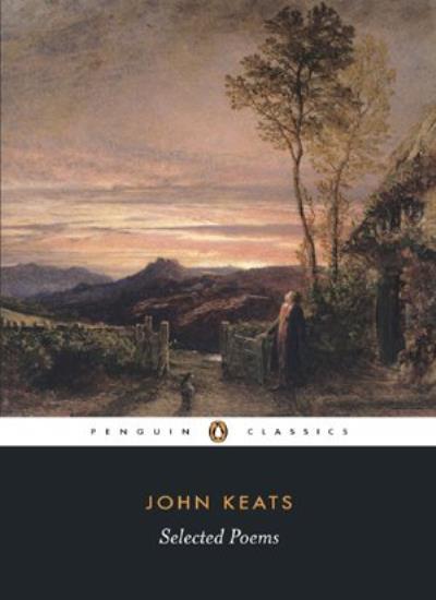Selected Poems: Keats (Penguin Classics) By John Keats