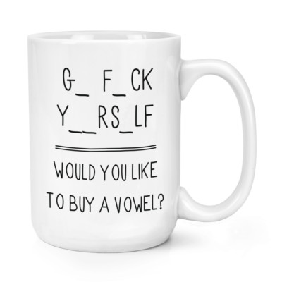 Go F Selbst Würde Sie Möchten To Buy A Vowel 426ml Groß Tasse Becher - Big