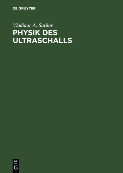 Physik Des Ultraschalls, Hardcover von ?utilov, Vladimir A.; Hauptmann, Peter... - ?utilov, Vladimir A.; Hauptmann, Peter (TRN)