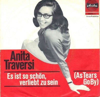7'' Anita Traversi - Es ist so schön... (CV: Rolling Stones - As Tears Go By)