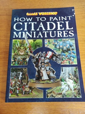 Warhammer How to Paint Citadel Miniatures 2003 Painting Guide GW Top Zustand