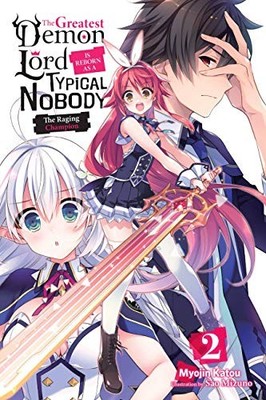 The Greatest Demon Lord Is Reborn as a Typical Nobody, Vol. 2 (light novel) by