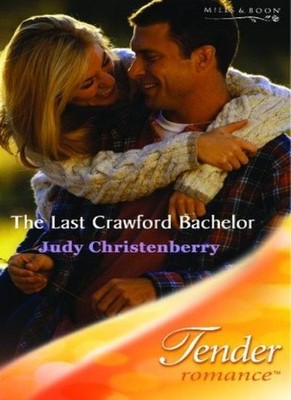 The Last Crawford Bachelor,Judy Christenberry