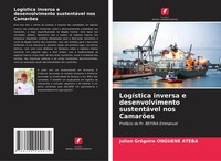 LogíStica Inversa E Desenvolvimento SustentáVel Nos CamarõEs Ateba Taschenbuch