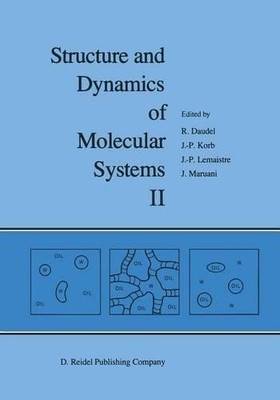 Structure and Dynamics of Molecular Systems - 9789401085724