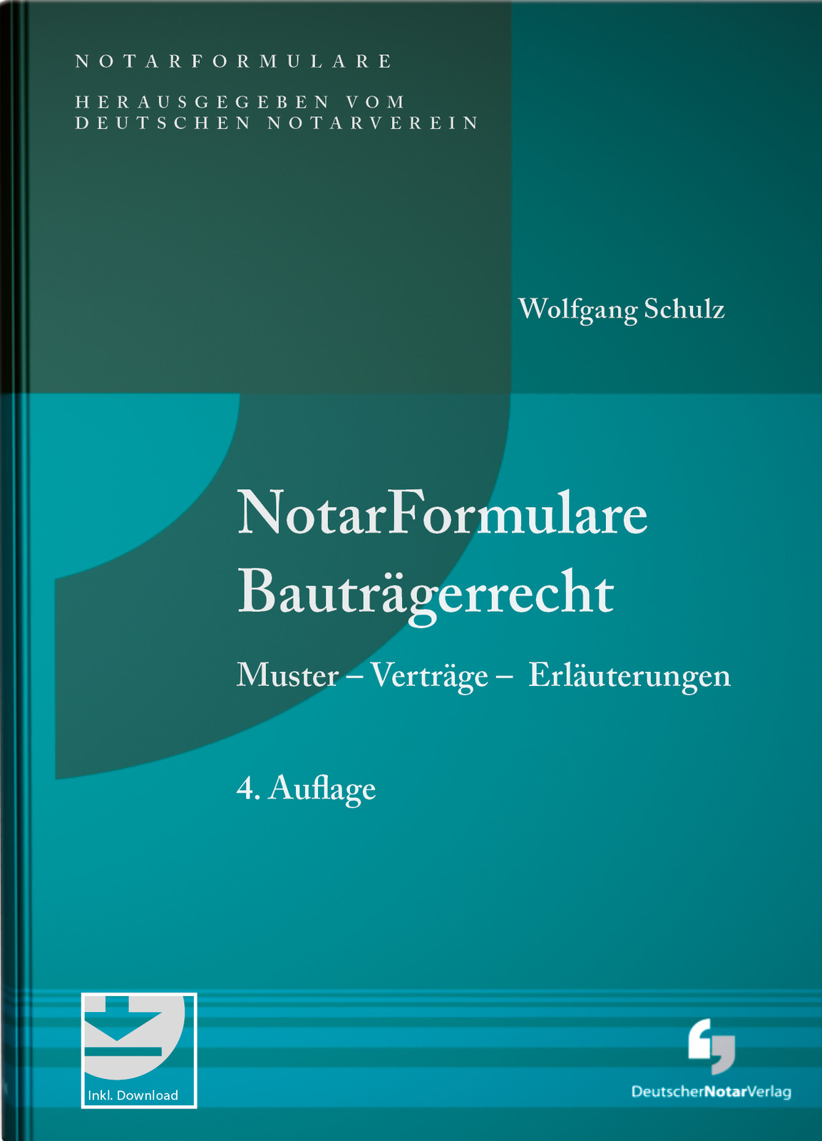 Thumbnail - Wolfgang Schulz / Notarformulare Bauträgerrecht