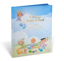 A Happy Child of God - Catholic Baby's Record Book Hardcover with case