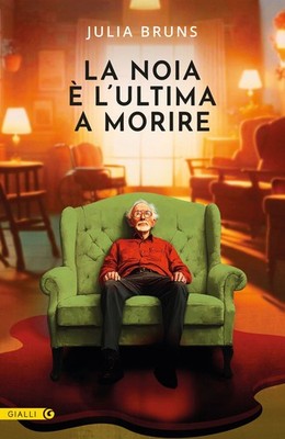 Neues Buch - Bruns Julia - Langeweile und der letzte Sterbende - Gekommen Verlag