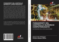 Ayman Aly El-Naggar (U. A.) | Fondamenti Del Controllo Numerico Computerizzato