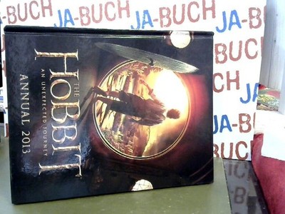 The Hobbit: an Unexpected Journey - Annual 2013 Jackson, Peter and John R. R. To