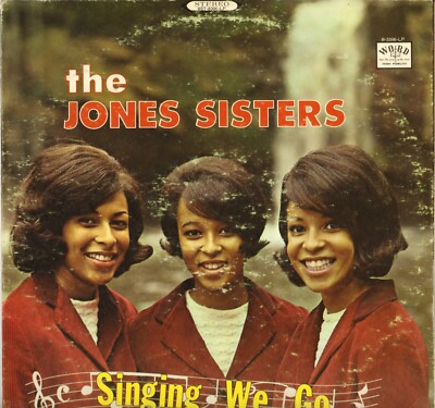 THE JONES SISTERS ''SINGING WE GO'' GOSPEL SPRITUALS LP 1967 WORD 8396