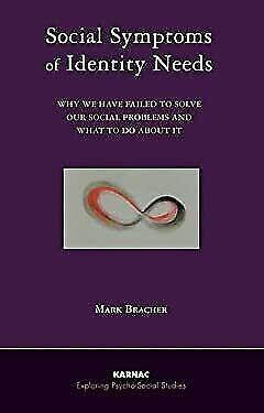 Social Symptoms of Identity Needs Mark Bracher Brand New Paperback Free Ship