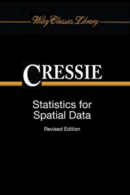 Statistics for Spatial Data (Wiley Classics Library) - Paperback NEW Noel Cressi