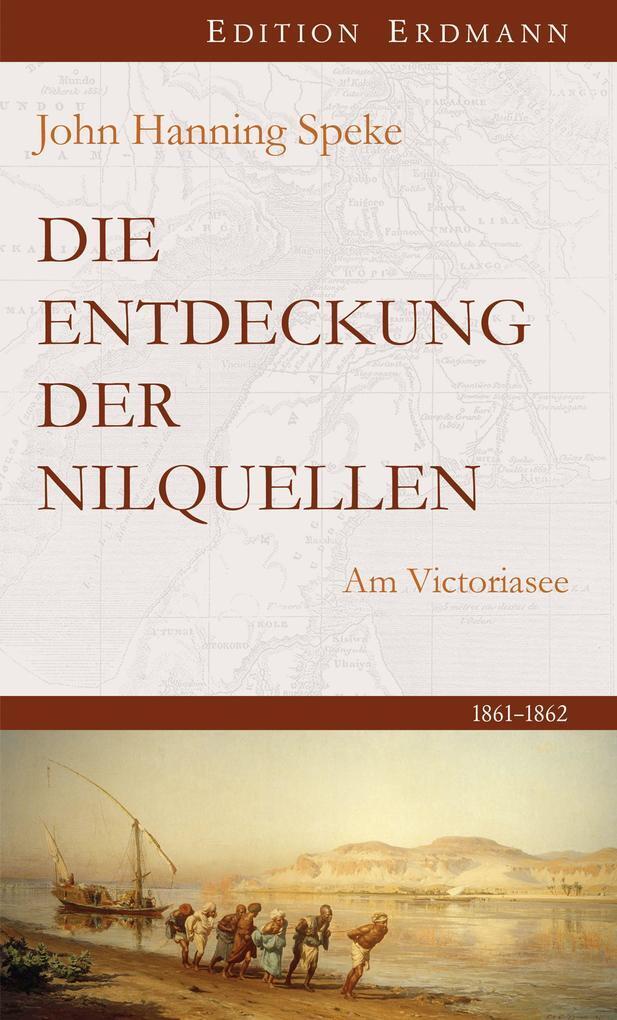 Thumbnail - Die Entdeckung Der Nilquellen | John Hanning Speke, John H. Speke |