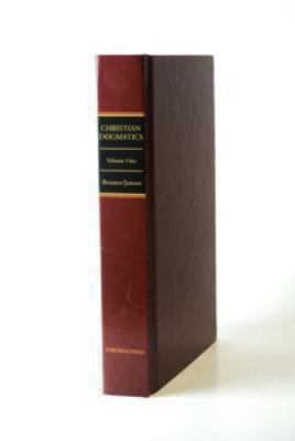 Christian Dogmatics: Volume 1 by Braaten, Carl E.; Jenson, Robert W.
