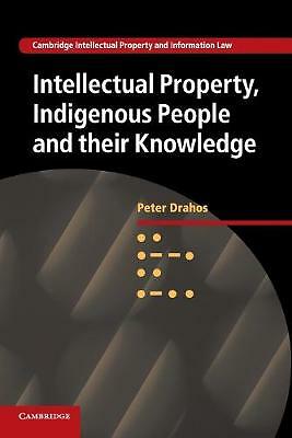 Intellectual Property, Indigenous People and their Knowledge Drahos Paperback