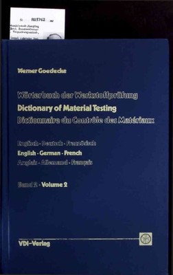 Dictionary of Material Testing. English, German, French. Volume 2. Goedecke, Wer
