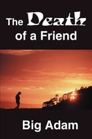 Big Adam | The Death Of A Friend | Taschenbuch | Englisch (2003) | iUniverse