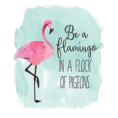 Be A Flamingo In A Flock Of Pigeons Tshirt Sizes/Colors | eBay